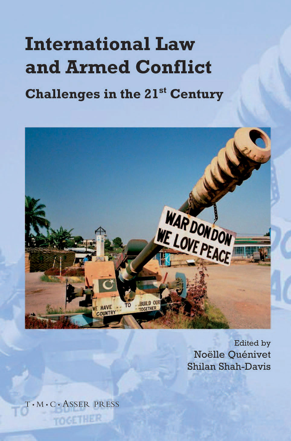 International Law and Armed Conflict - Challenges in the 21st Century